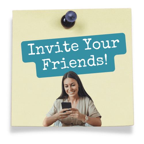 Step 2: Invite Your Friends!